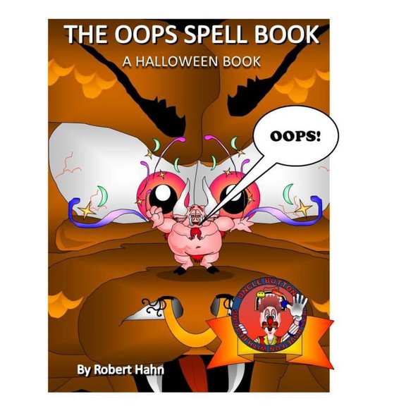 Uncle Buttons Lets Have Fun with Reading The Oops Spell Book: Oops, Book 4, (Paperback)