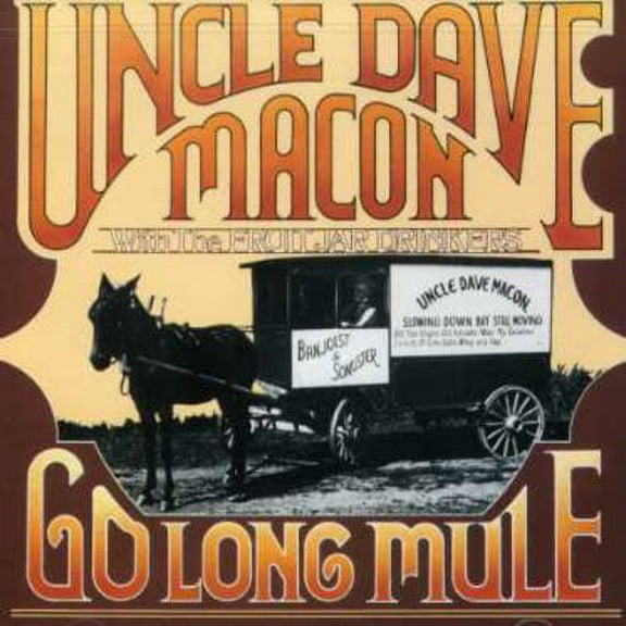 Uncle Dave Macon - Go Long Mule - Music & Performance - CD