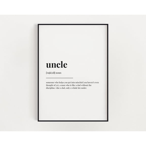 Uncle Definition Meaning, Wall Art, Uncle Gift, Print Home Decor #2829, Unframed Poster Size 8x12