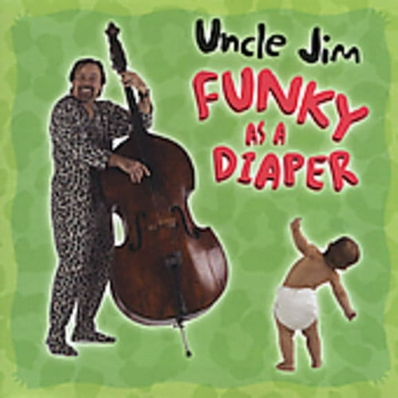 Uncle Jim - Funky As a Diaper - Children's Music - CD