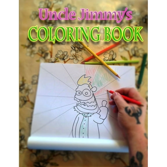 Uncle Jimmy's Coloring Book, (Paperback)