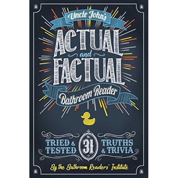 Pre-Owned Uncle John's Actual and Factual Bathroom Reader (Paperback) 168412493X 9781684124930