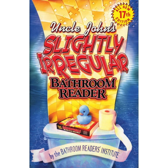 Uncle John's Bathroom Reader Annual: Uncle John's Slightly Irregular Bathroom Reader (Edition 17) (Paperback)