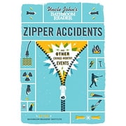 Pre-Owned Uncle John's Bathroom Reader Zipper Accidents (Paperback) 1607107783 9781607107781