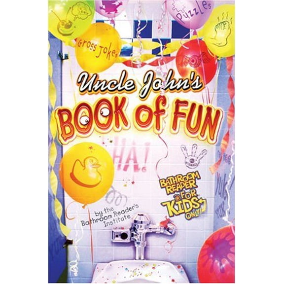 Pre-Owned Uncle John's Book of Fun Bathroom Reader for Kids Only! (Uncle John's Bathroom Reader for Kids Only!) (Paperback) 1592232590 9781592232598