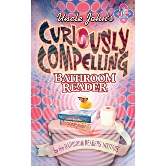 Pre-Owned Uncle John's Bathroom Reader Annual: Uncle John's Curiously Compelling Bathroom Reader (Paperback)