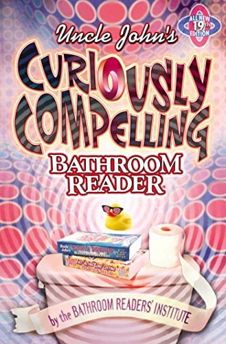 Pre-Owned Uncle John's Curiously Compelling Bathroom Reader (Uncle John's Bathroom Reader Annual) (Paperback) 1592236790 9781592236794