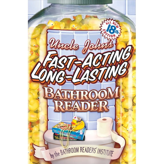 Uncle John's Bathroom Reader Annual: Uncle John's Fast-Acting, Long-Lasting Bathroom Reader (Paperback)