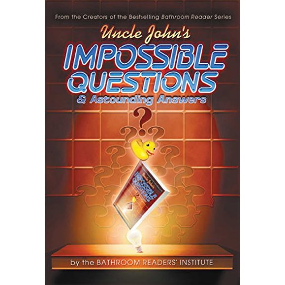 Pre-Owned Uncle John's Impossible Questions (& Astounding Answers) (Paperback) 1607102366 9781607102366