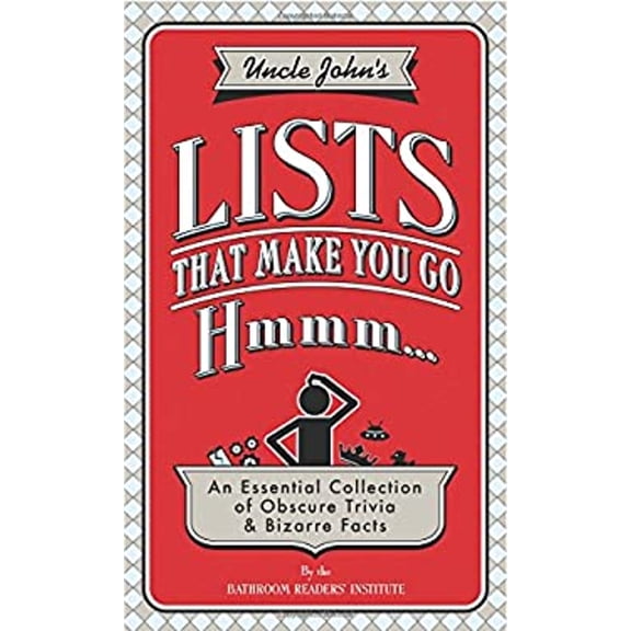 Pre-Owned Uncle John's Lists That Make You Go Hmmm... (Hardcover) 162686361X 9781626863613