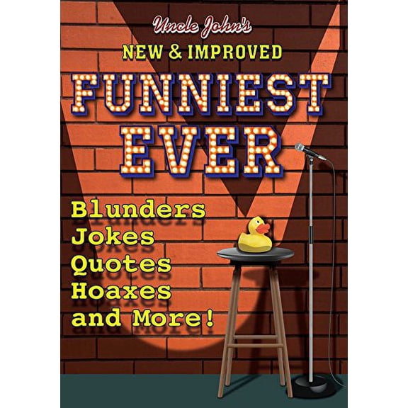 Pre-Owned Uncle John's New & Improved Funniest Ever (Paperback) 1684123909 9781684123902