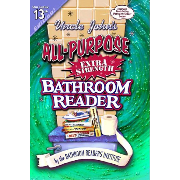 Pre-Owned Uncle John's All-Purpose Extra Strength Bathroom ReaderÂ® (Paperback) 9781571454942
