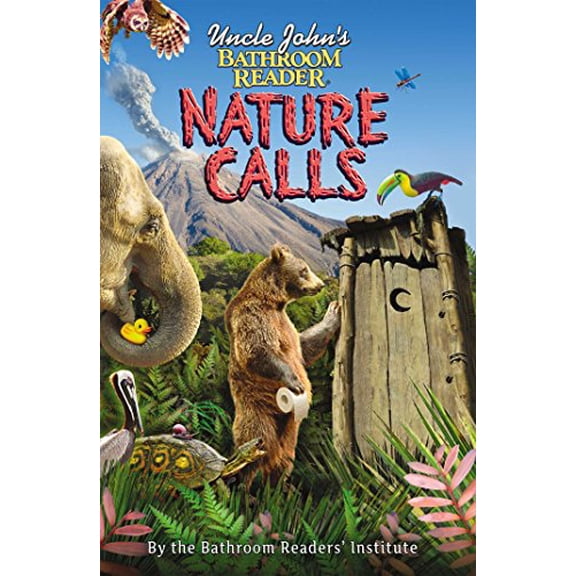 Pre-Owned Uncle John's Bathroom Reader Nature Calls (Paperback) 1607104288 9781607104285