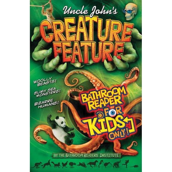 Pre-Owned Uncle John's Creature Feature Bathroom Reader for Kids Only (Paperback) by Bathroom Readers' Institute
