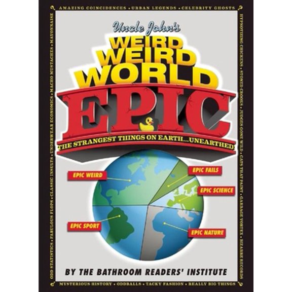 Pre-Owned Uncle John's Weird Weird World: Epic (Hardcover) 1626864284 9781626864283