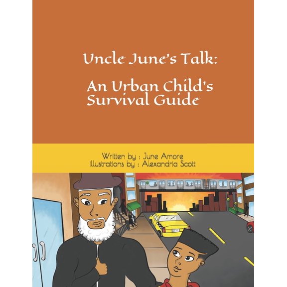 Uncle June's: An Urban Child's Survival Guide, (Paperback)