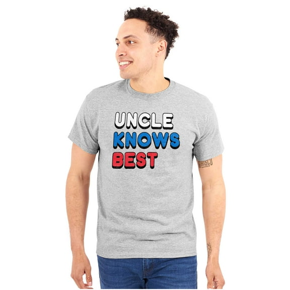 Uncle Knows Best Fathers Day Birthday Men's Big & Tall Crewneck Graphic Tee Brisco Brands 2X