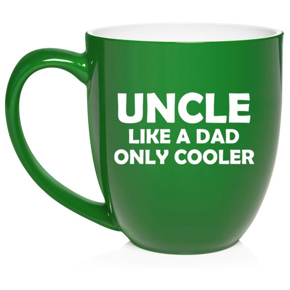 Uncle Like A Dad Only Cooler Funny Ceramic Coffee Mug Tea Cup Gift (16oz Green)