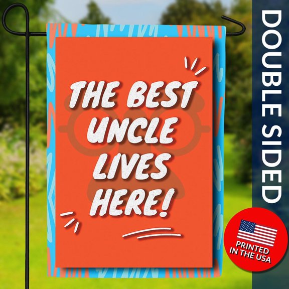 Uncle Lives Here Garden Flag Double Sided Polyester