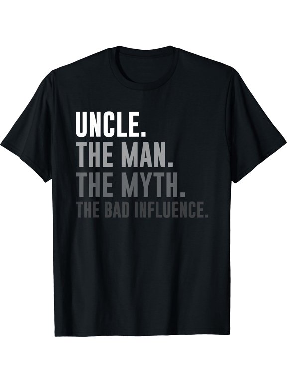 Uncle Man Myth Bad Influence Father Classic Theme Everyday Message Retro Theme T-Shirt