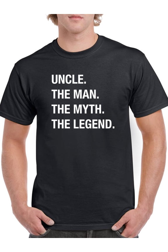 Uncle, Man Myth Legend Men T-Shirt, Male Large