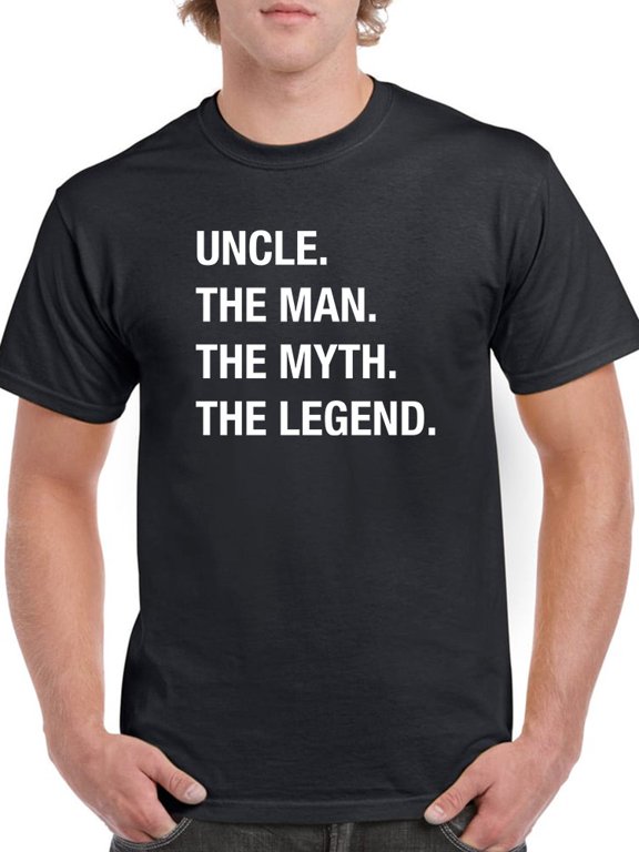 Uncle, Man Myth Legend Men T-Shirt, Male Small