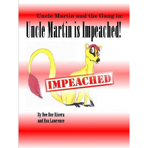 Uncle Martin is Impeached! (Paperback)