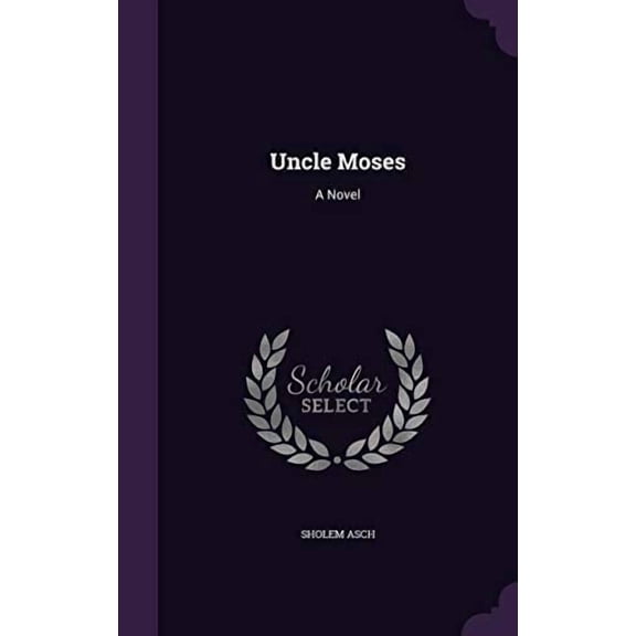 Uncle Moses (Hardcover)