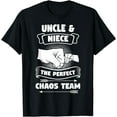 thumbnail image 1 of Uncle Niece A Perfect Chaos Team Gift T-Shirt, 1 of 4