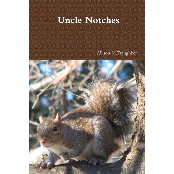 Uncle Notches, (Paperback)