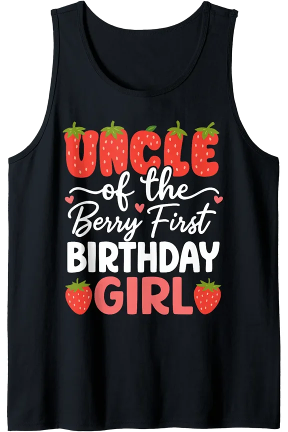 Uncle Of The Berry First Birthday Girl Cute Strawberry Uncle Tank Top Size S-3XL