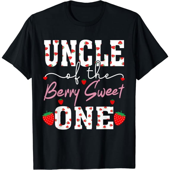 Uncle Of The Berry Sweet One Strawberry T-Shirt