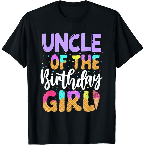 Uncle Of The Birthday Girl Ice Cream Party Family Matching T-Shirt men and women can wear, black, white, gifts