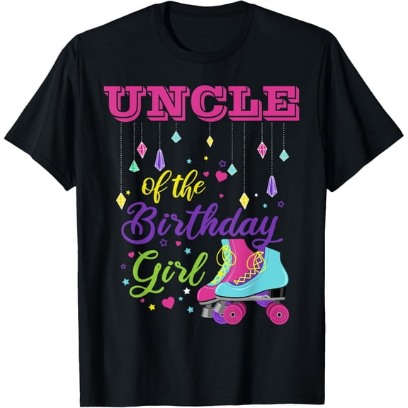 Uncle Of The Birthday Girl Roller Skate Girl T-Shirt