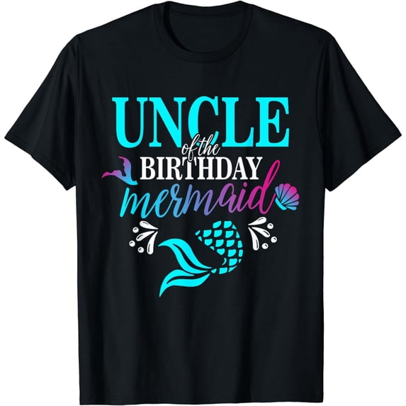 Uncle Of The Birthday Mermaid Matching Family T-shirt T-Shirt