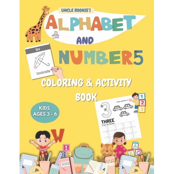 Uncle Roonie's Coloring Books Collection Uncle Roonie's Alphabet (ABC) & Numbers (123) Coloring Book: 26 Uppercase and Lowercase Alphabet Letters (A to Z), Along, (Paperback)