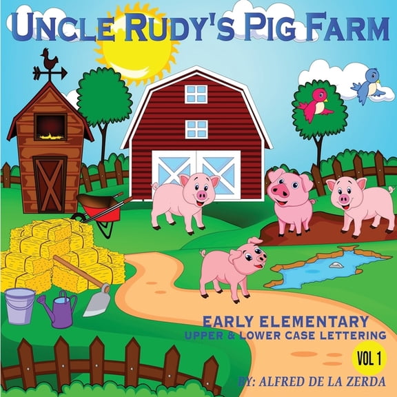 Uncle Rudy's Pig Farm: Vol 1, (Paperback)