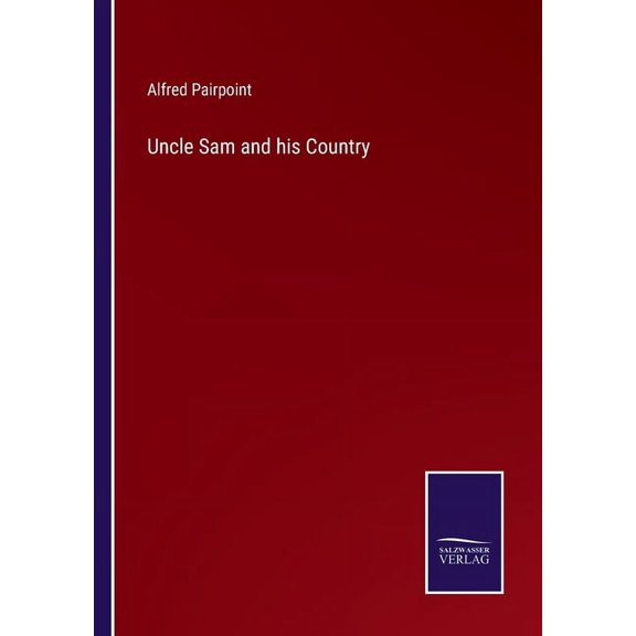 Uncle Sam and his Country (Paperback)