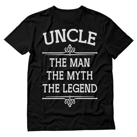 Uncle The Man The Myth The Legend - Best Gift Idea for Uncle Men's T-Shirt X-Large Black