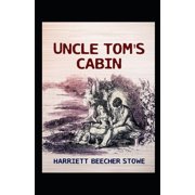 Uncle Tom's Cabin by Harriet Beecher Stowe illustrated edition Paperback