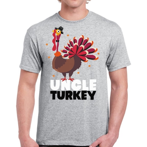 Uncle Turkey Men T-Shirt - Graphic Tee S M L XL 2XL 3XL 4XL 5XL - Funny Thanksgiving Tshirts for Men Happy Thanksgiving Gifts