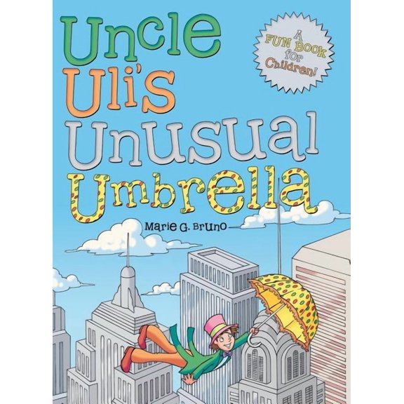 Uncle Uli's Unusual Umbrella, (Hardcover)