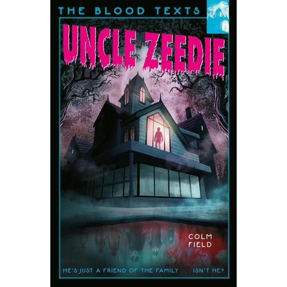 Colm Field Uncle Zeedie (Paperback) Blood Texts