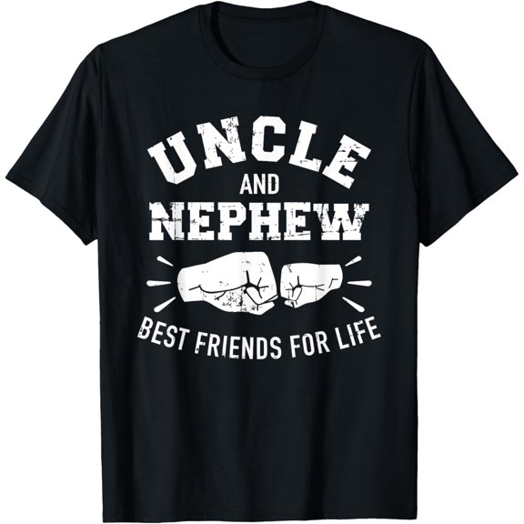 Uncle and nephew friends for life T-Shirt