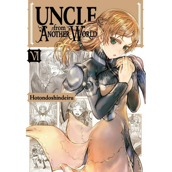 Uncle from Another World Uncle from Another World, Vol. 6, Book 6, (Paperback)