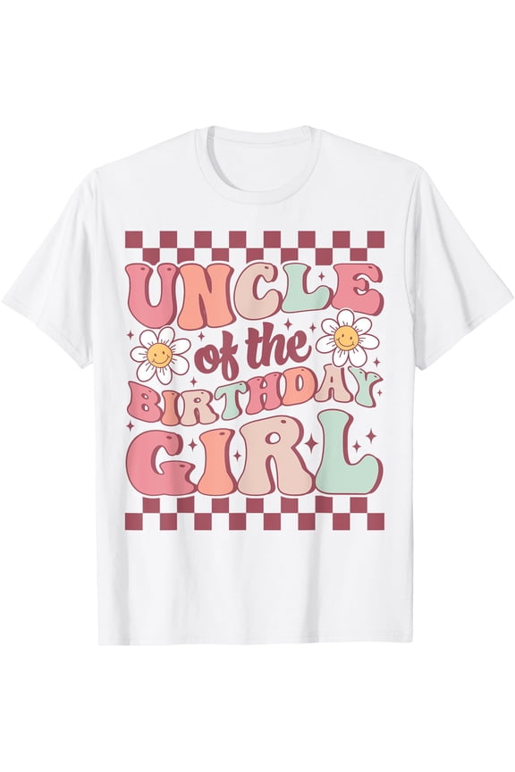 Uncle of The Birthday Girl Cute Family Groovy Birthday Party T-Shirt, Unisex T-Shirt
