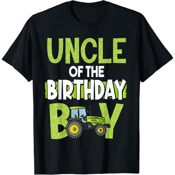 Uncle of the Birthday Boy Tio Family Tractors Farm Trucks T-Shirt men and women can wear, black, white, gifts.