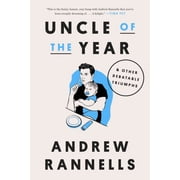 Uncle of the Year & Other Debatable Triumphs Hardcover