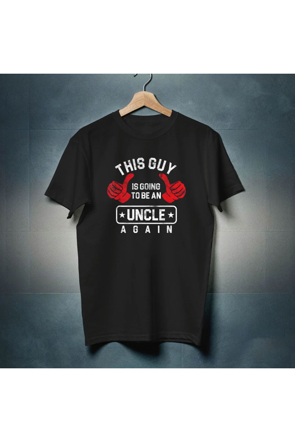 Uncles Expecting Announcement Going To Be Uncle Again Gift Unisex T-Shirt, up to Size 5XL