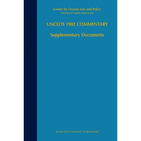 Unclos 1982 Commentary: Supplementary Documents, (Paperback)